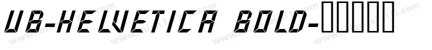 UB-Helvetica Bold字体转换